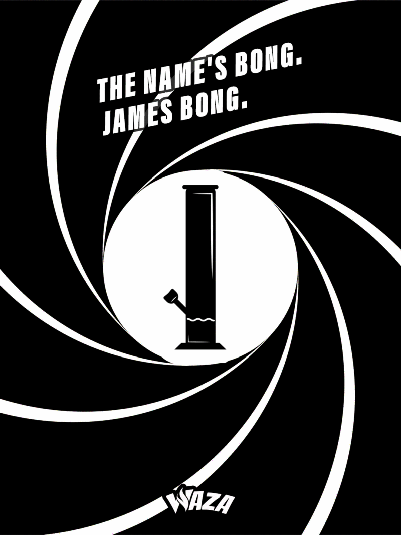 Funny 420 stoner meme from Waza Cannabis: The Name's Bong. James Bong.