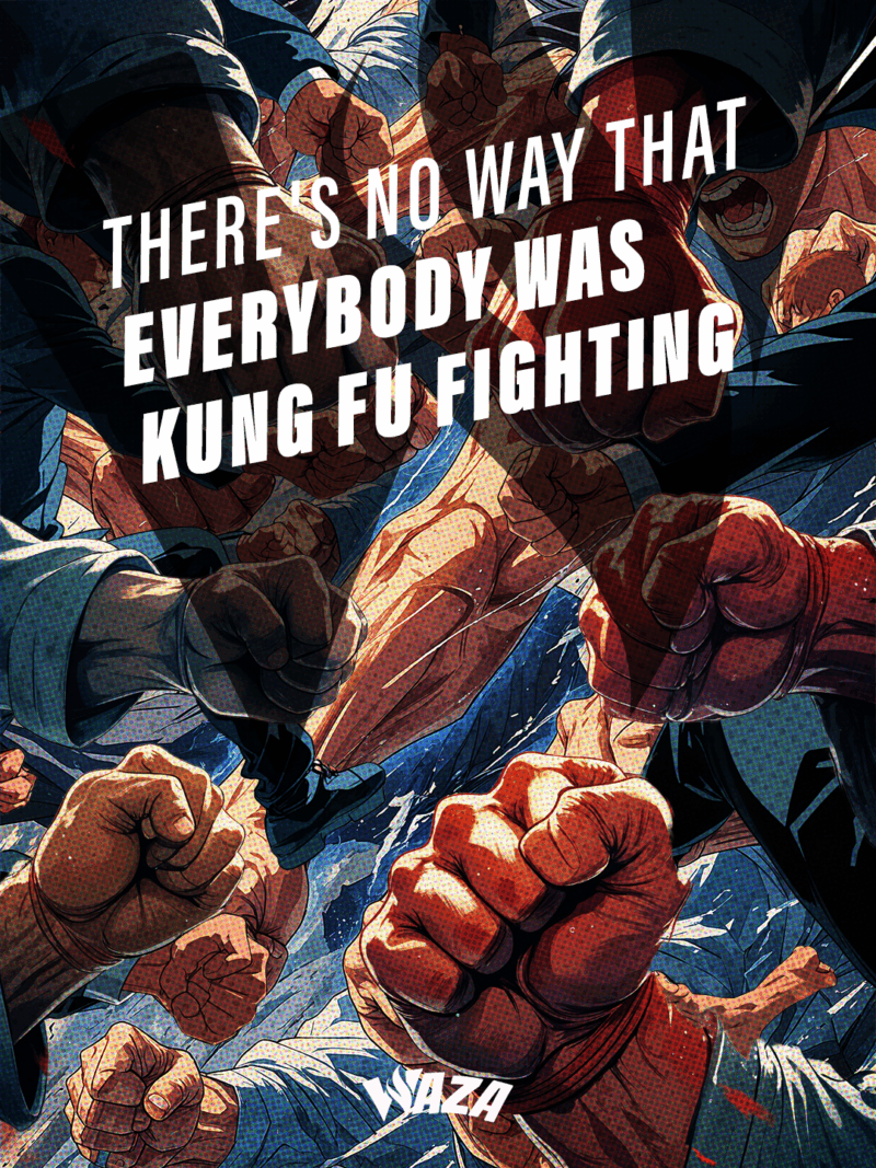 Funny 420 Stoner Memes | Waza Cannabis: There's no way that EVERYBODY was Kung Fu fighting.